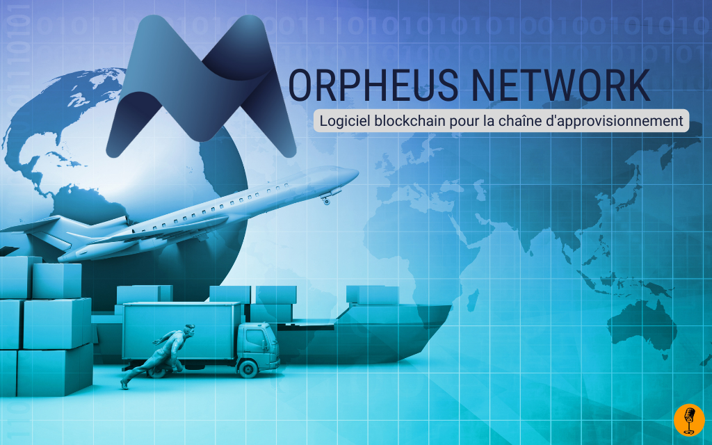 Morpheus Network (MNW) : vers une révolution de la supply chain ?