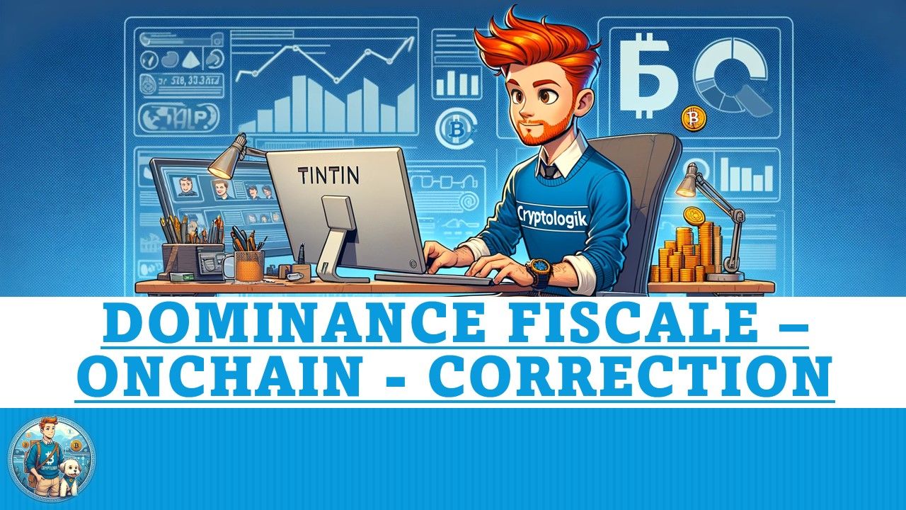 Naviguer dans la Volatilité : Dominance fiscale et analyse du marché (Live du 19 Mars 2024)