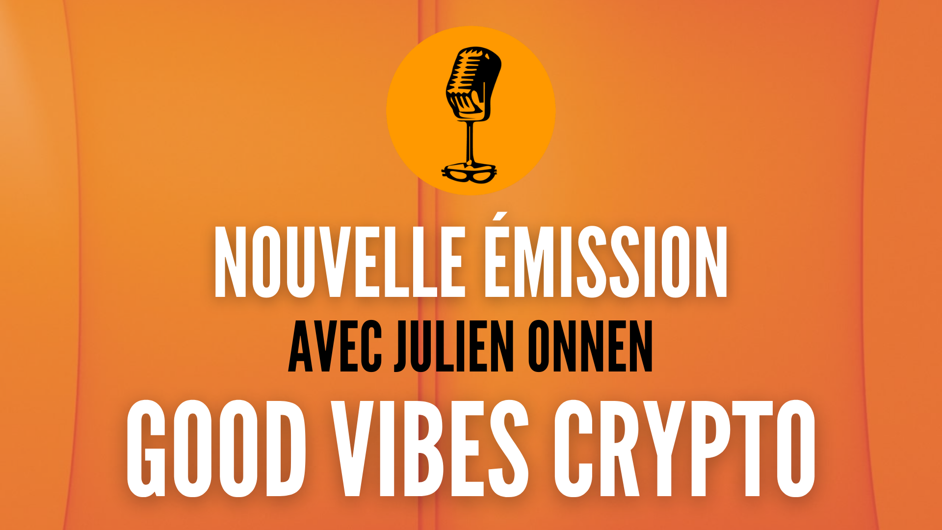 Good Vibes Crypto, le nouveau rendez-vous du mercredi !